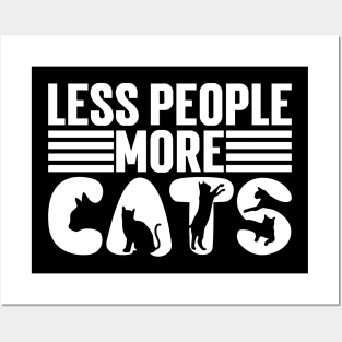 Less People More Cats Posters and Art